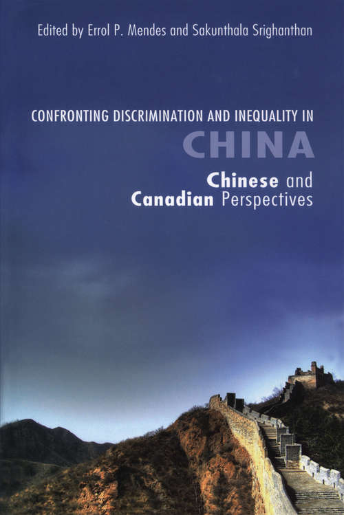 Book cover of Confronting Discrimination and Inequality in China: Chinese and Canadian Perspectives