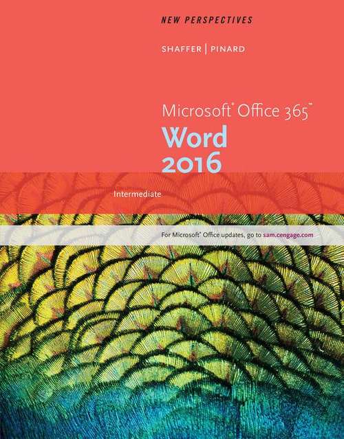 New Perspectives Microsoft Office 365 and Word 2016: Intermediate