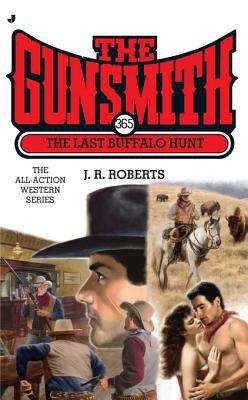 Book cover of The Gunsmith #365: The Last Buffalo Hunt