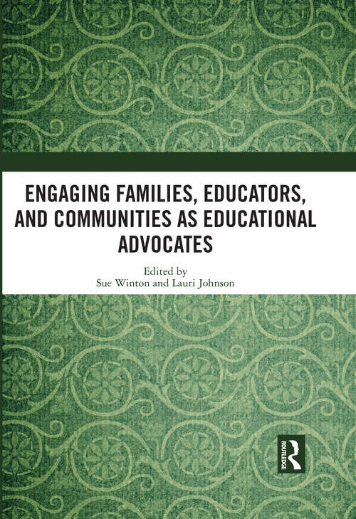 Book cover of Engaging Families, Educators, and Communities as Educational Advocates