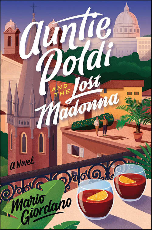 Book cover of Auntie Poldi And The Lost Madonna: A Novel (The Auntie Poldi Adventures)