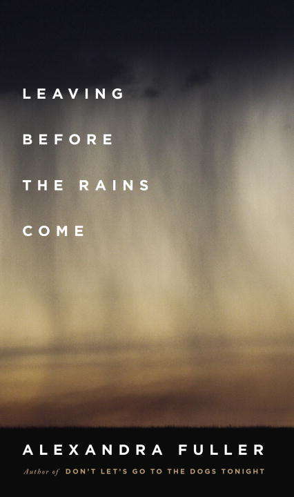 Book cover of Leaving Before the Rains Come