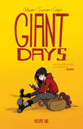 Giant Days Vol. 1 (Giant Days #1)