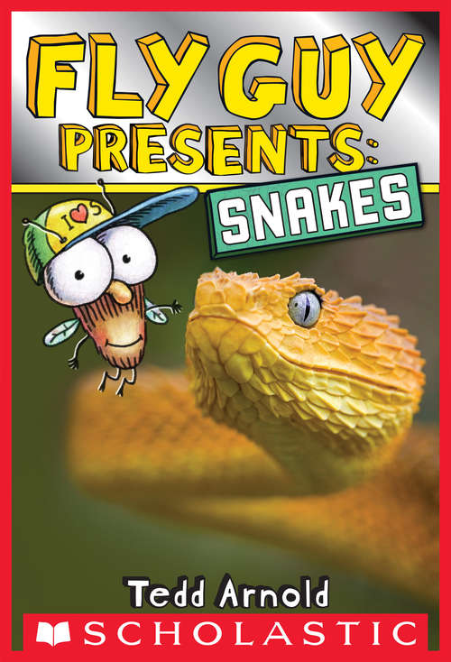 Book cover of Fly Guy Presents: Snakes (Scholastic Reader, Level 2)