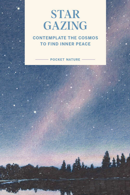 Book cover of Pocket Nature: Contemplate the Cosmos to Find Inner Peace
