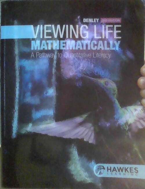Book cover of Viewing Life Mathematically: A Pathway to Quantitative (2)