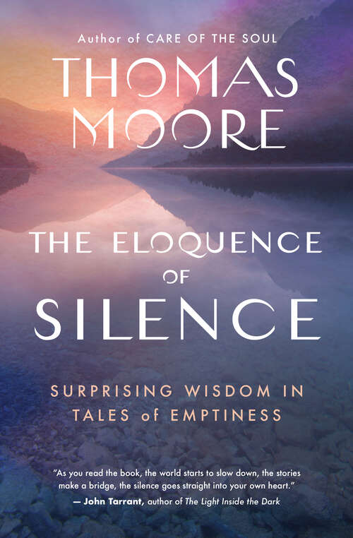 Book cover of The Eloquence of Silence: Surprising Wisdom in Tales of Emptiness