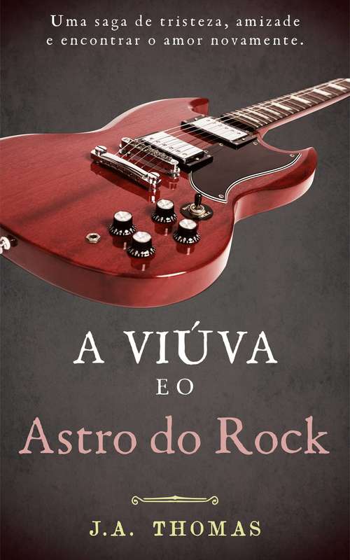 Book cover of A Viúva e o Astro do Rock