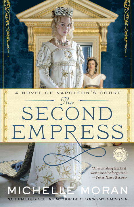 Book cover of The Second Empress: A Novel of Napoleon's Court