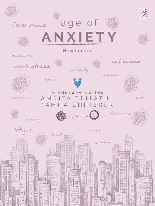 Book cover of Age of Anxiety: How to Cope