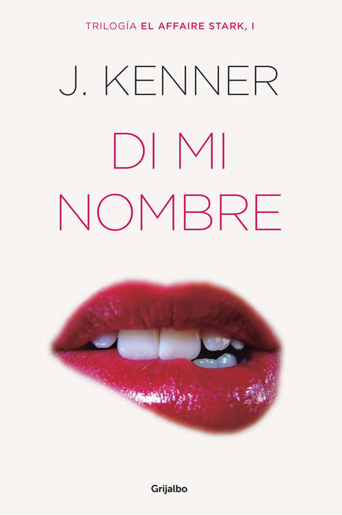 Book cover of Di mi nombre (El affaire Stark #1)