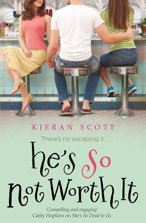 Book cover of He's So Not Worth It