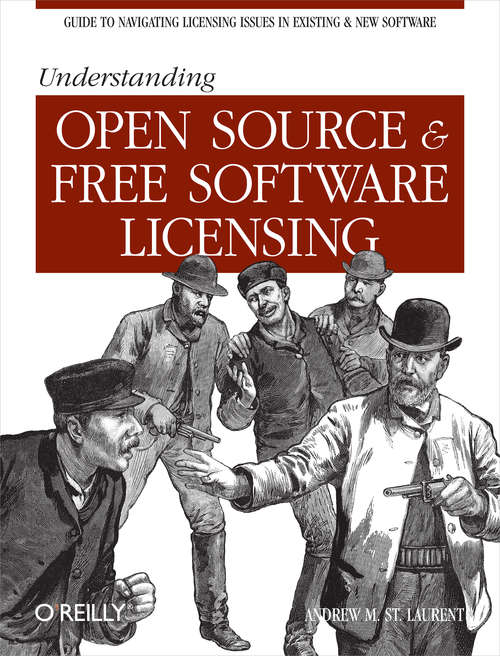 Book cover of Understanding Open Source and Free Software Licensing