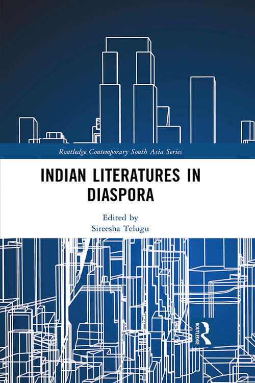 Book cover of Indian Literatures in Diaspora (Routledge Contemporary South Asia Series)