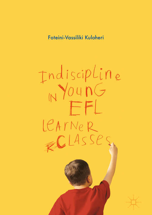 Book cover of Indiscipline in Young EFL Learner Classes