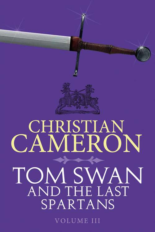 Book cover of Tom Swan and the Last Spartans: Part Three