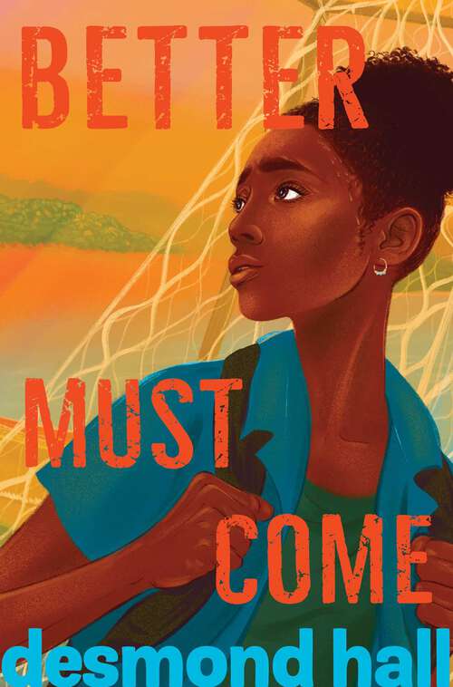 Book cover of Better Must Come