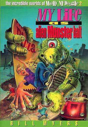 Book cover of My Life as Alien Monster Bait (The Incredible Worlds of Wally McDoogle #2)