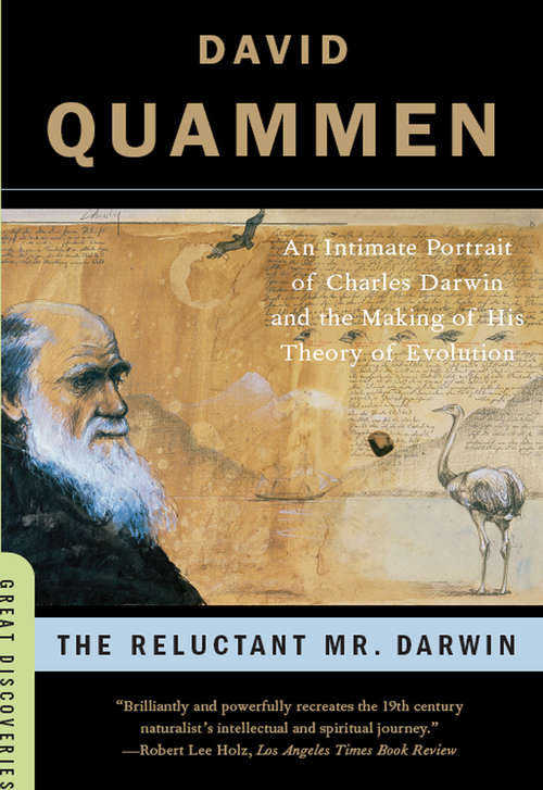 Book cover of The Reluctant Mr. Darwin: An Intimate Portrait of Charles Darwin and the Making of His Theory of Evolution (Great Discoveries)