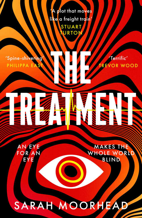 Book cover of The Treatment: A mind-bending gripping speculative crime thriller