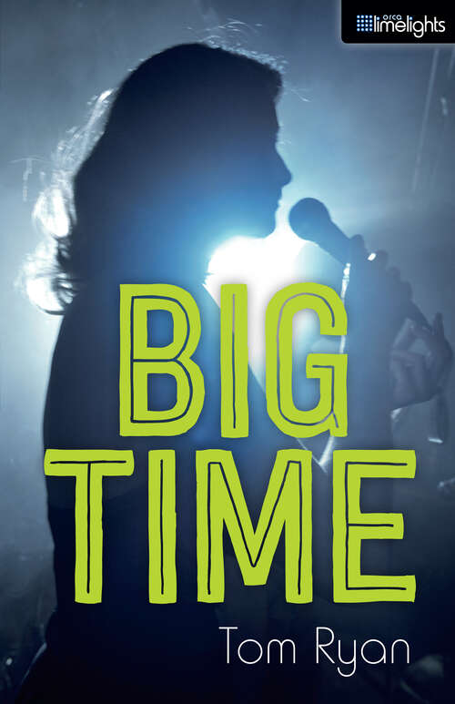 Book cover of Big Time (Orca Limelights)