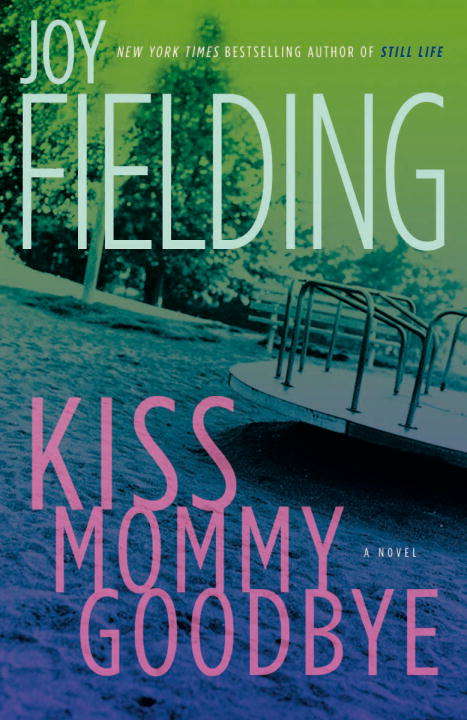Book cover of Kiss Mommy Goodbye