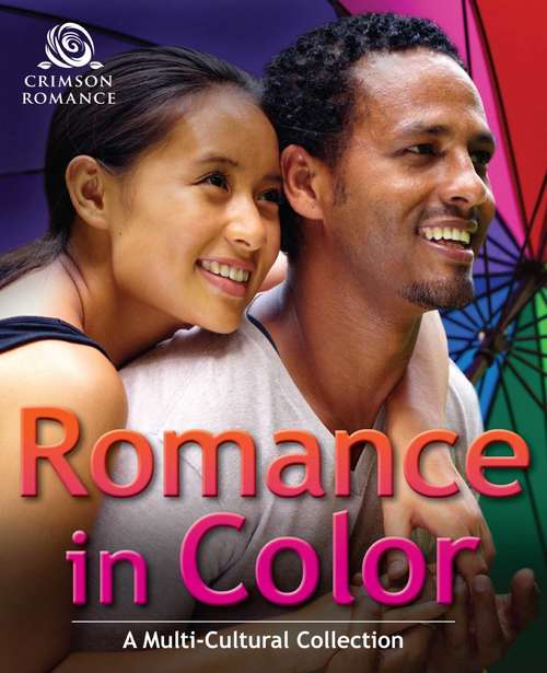 Romance In Color: A Multicultural Collection