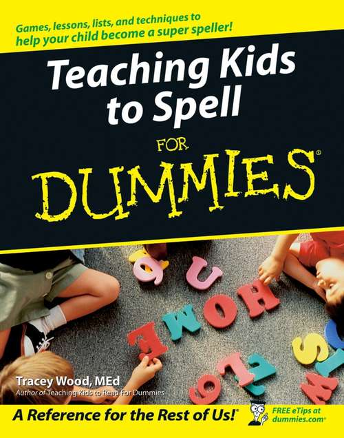 Book cover of Teaching Kids to Spell For Dummies
