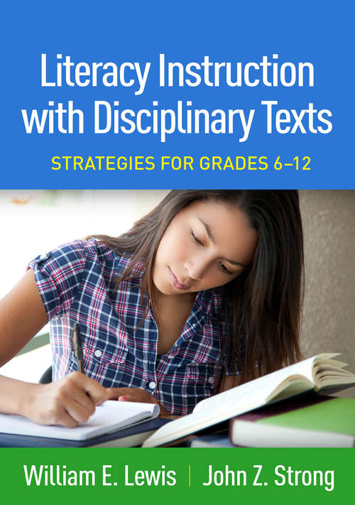 Book cover of Literacy Instruction with Disciplinary Texts: Strategies for Grades 6-12