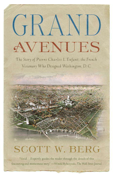 Book cover of Grand Avenues: The Story of Pierre Charles l'Enfant, the French Visionary Who Designed Washington, D.C.