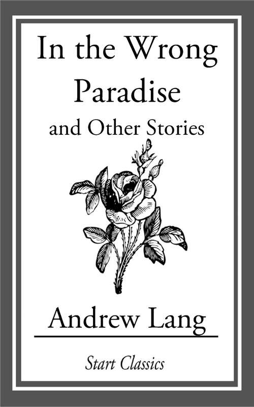 Book cover of In the Wrong Paradise: And Other Stories