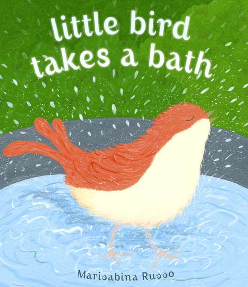 Book cover of Little Bird Takes a Bath