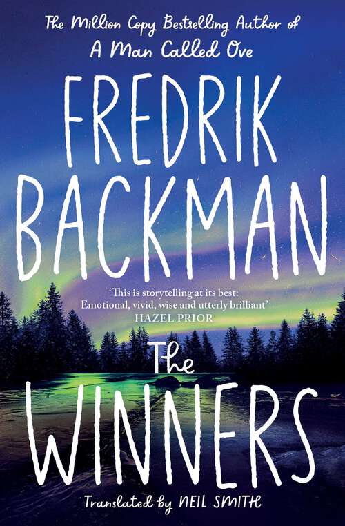 Book cover of The Winners: From the New York Times bestselling author of TikTok phenomenon Anxious People (Beartown Ser.)