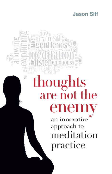 Book cover of Thoughts Are Not the Enemy