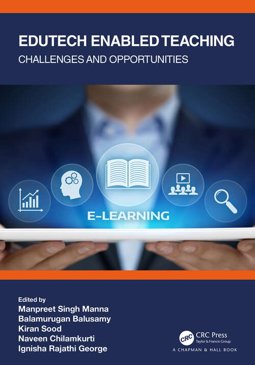 Edutech Enabled Teaching: Challenges and Opportunities