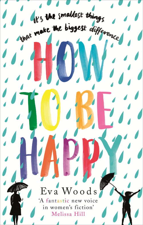 Book cover of How to be Happy: The unmissable, uplifting Kindle bestseller