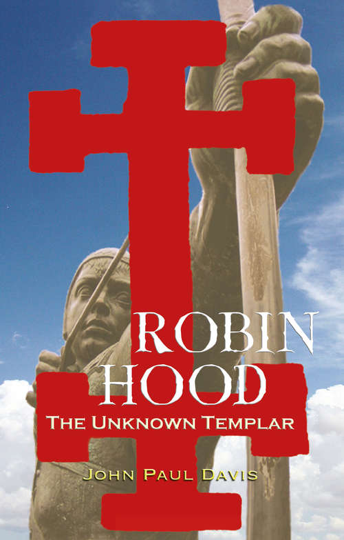 Robin Hood: The Unknown Templar