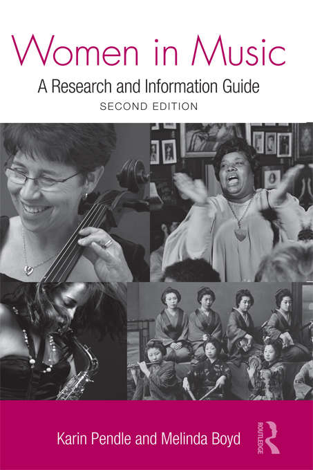 Book cover of Women in Music: A Research and Information Guide (2) (Routledge Music Bibliographies)