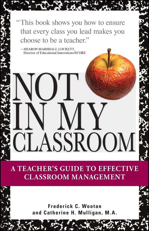 Book cover of Not in my Classroom