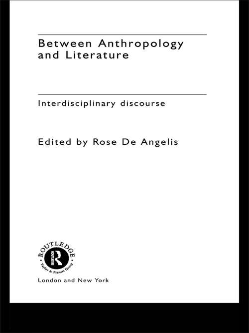Between Anthropology and Literature: Interdisciplinary Discourse