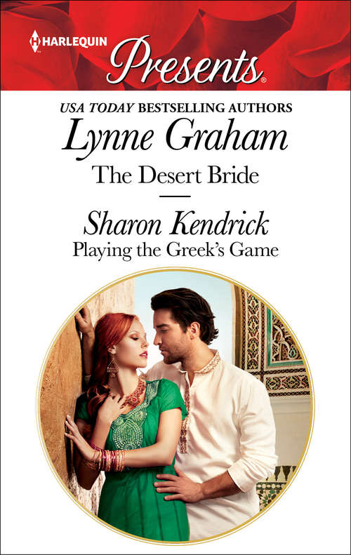 Book cover of The Desert Bride & Playing the Greek’s Game: Billionaire Romances Playing the Greek's Game
