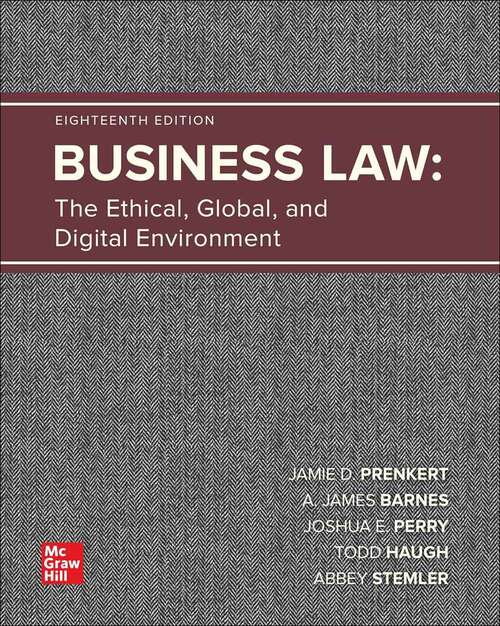 Book cover of Business Law: The Ethical, Global, and Digital Environment (Eighteenth Edition)
