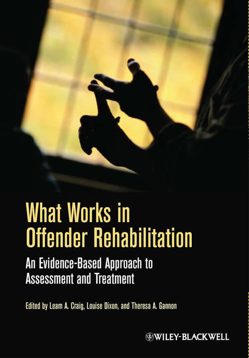 What Works in Offender Rehabilitation