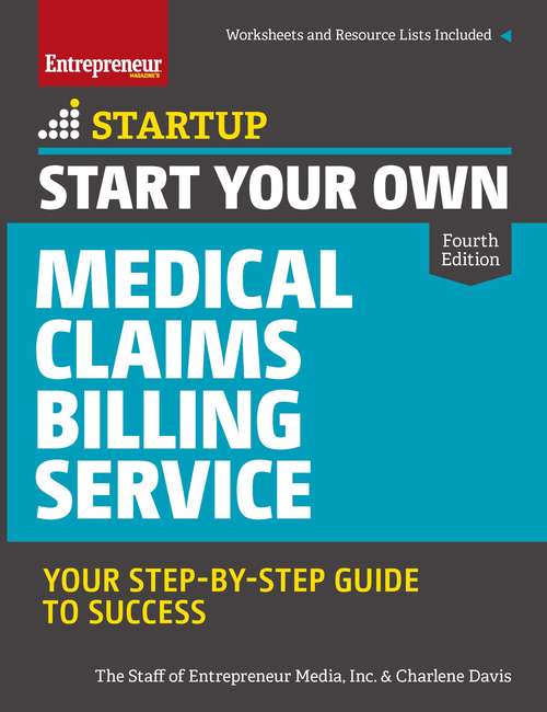 Book cover of Start Your Own Medical Claims Billing Service: Your Step-by-Step Guide to Success