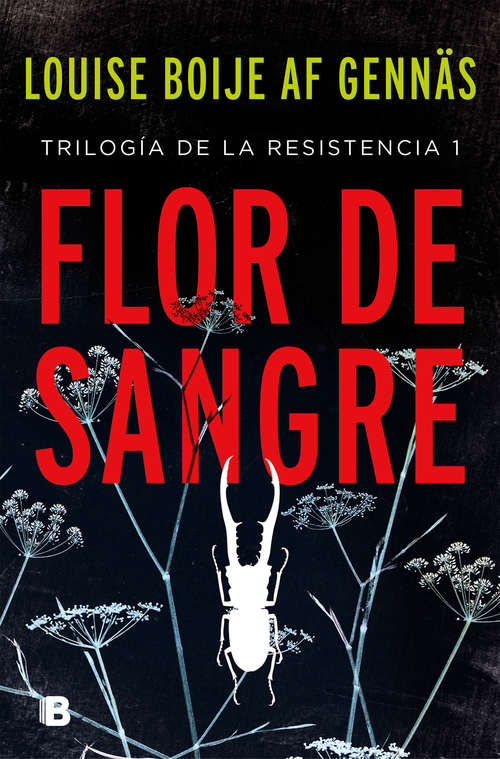 Book cover of Flor de sangre (Trilogía de la Resistencia 1) (Trilogía de la Resistencia: Volumen 1)