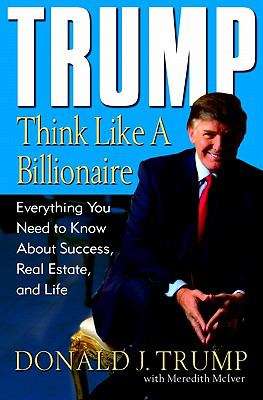 Book cover of Trump: Think Like a Billionaire