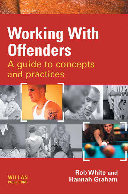 Book cover of Working With Offenders: A Guide to Concepts and Practices