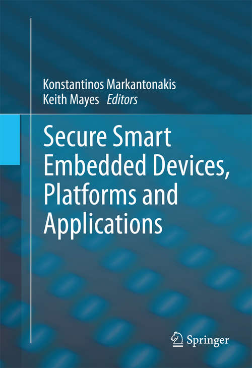 Book cover of Secure Smart Embedded Devices, Platforms and Applications