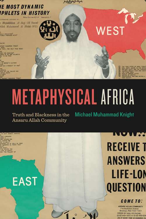 Book cover of Metaphysical Africa: Truth and Blackness in the Ansaru Allah Community (Africana Religions #4)
