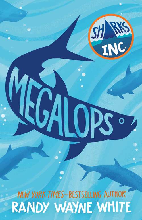 Book cover of Megalops: A Sharks Incorporated Novel (Sharks Incorporated #4)